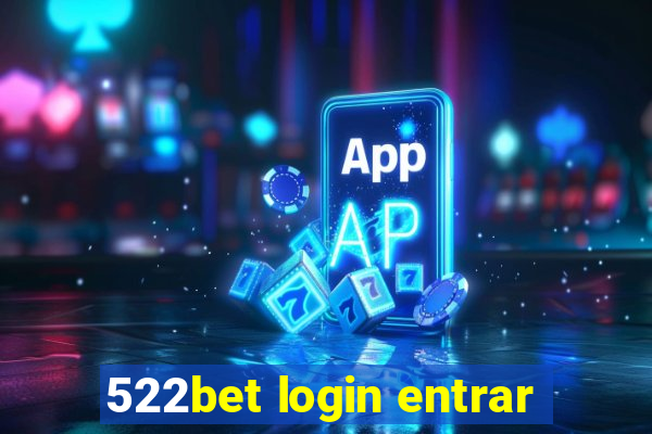 522bet login entrar